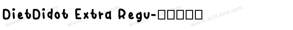 DietDidot Extra Regu字体转换